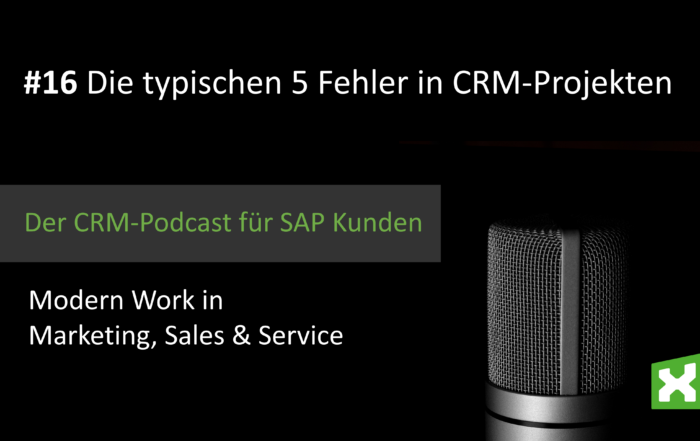Podcast Die typischen 5 Fehler in CRM Projekten