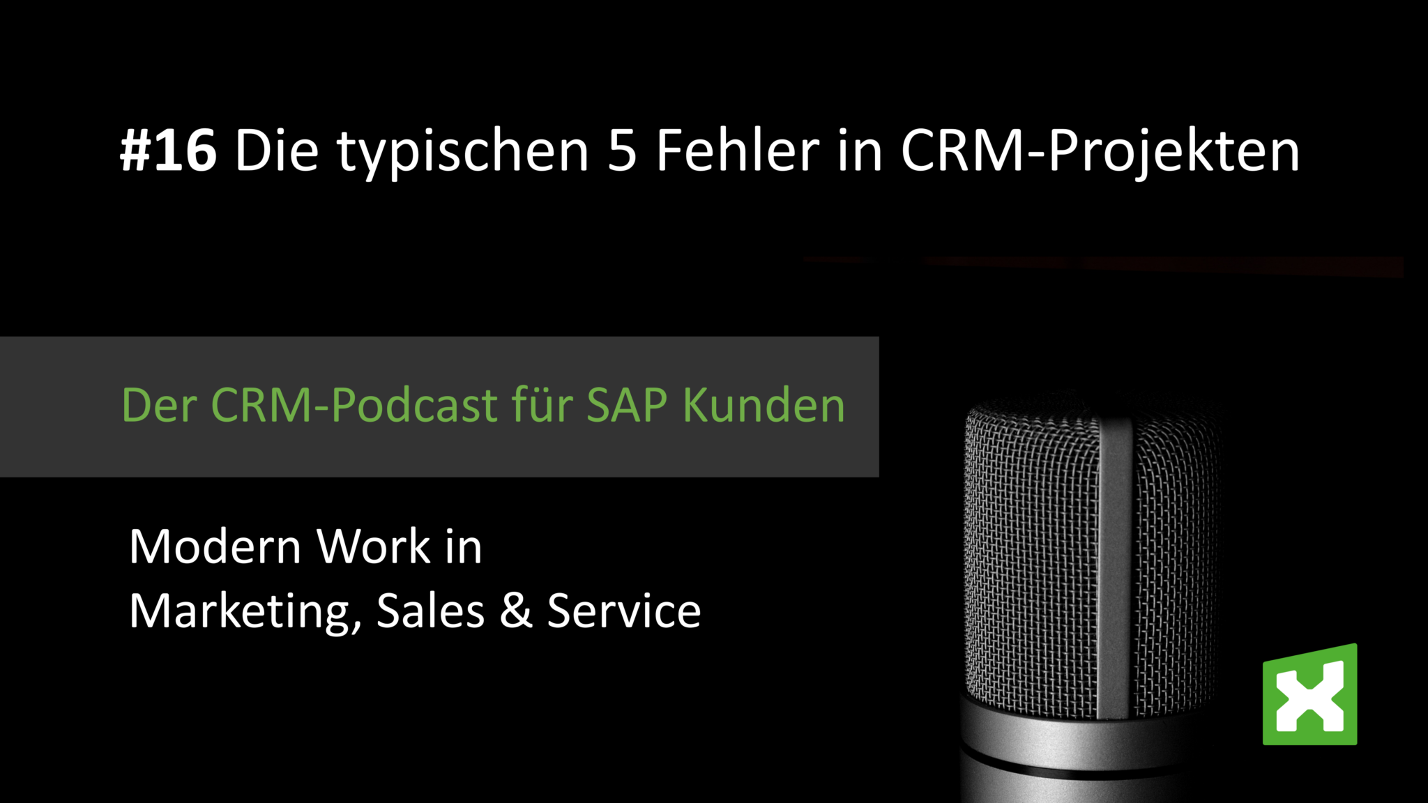 Podcast Die typischen 5 Fehler in CRM Projekten