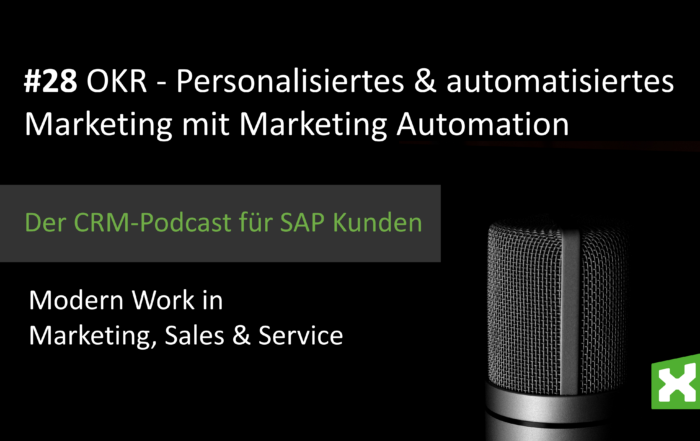 Podcast OKR - Personalisiertes und automatisiertes Marketing mit Marketing Automation