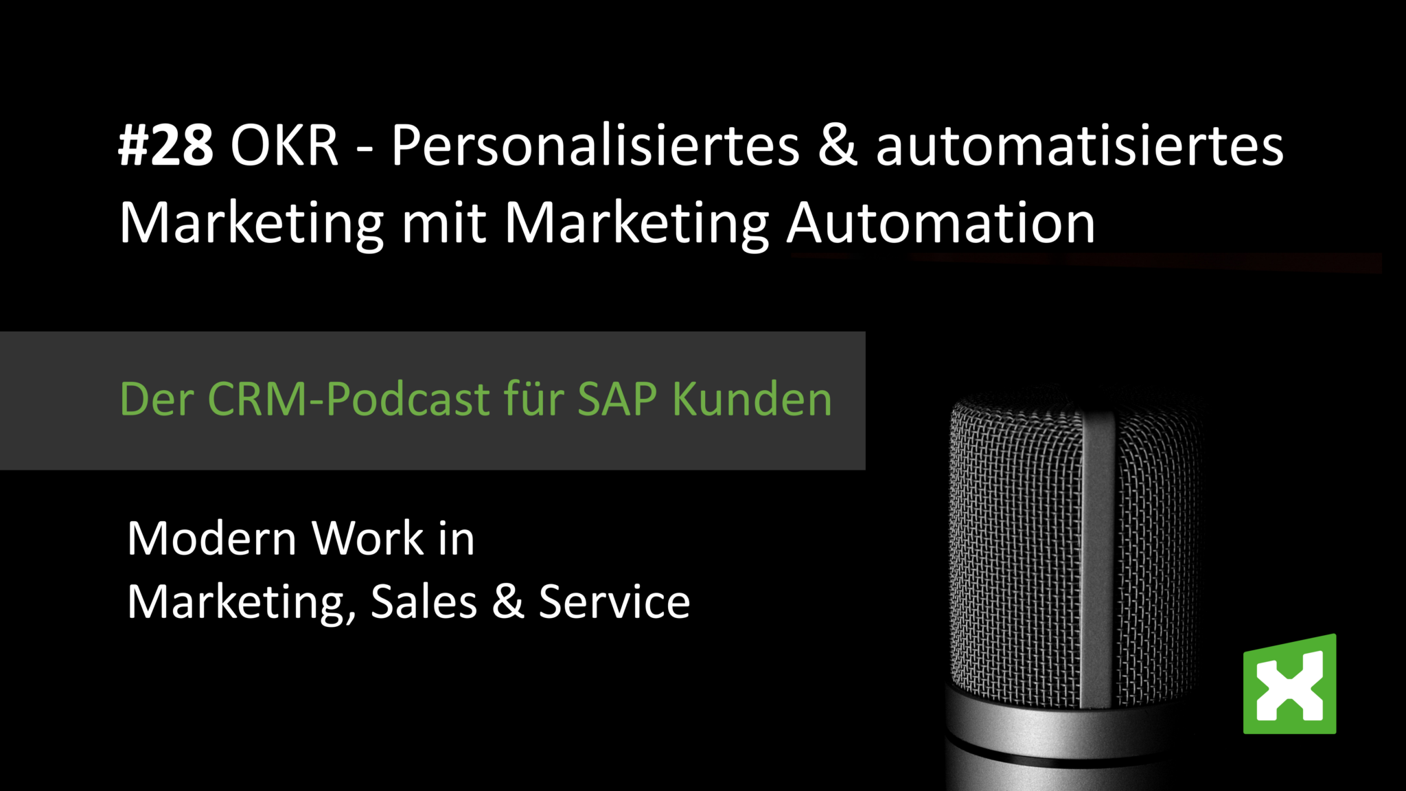 Podcast OKR - Personalisiertes und automatisiertes Marketing mit Marketing Automation