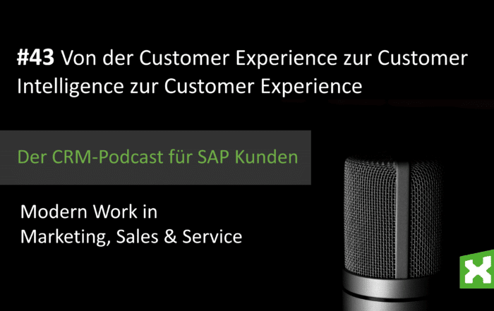 Podcast Von der Customer Experience zur Customer Intelligence zur Customer Experience